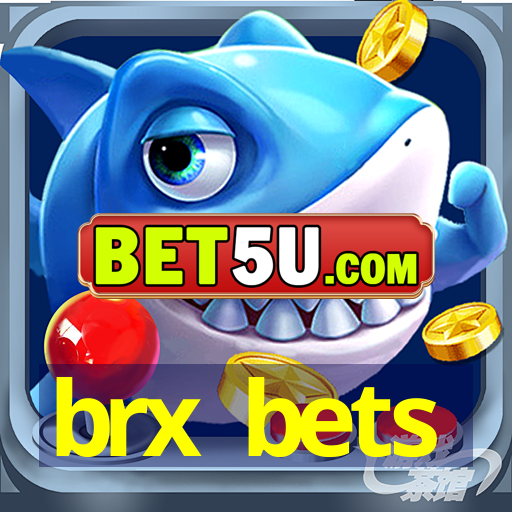 brx bets